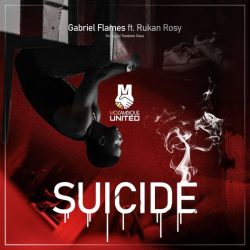 Gabriel Flames – Suicide (feat. Rukan Rosy)