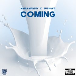 Naira Marley x Busiswa – Coming