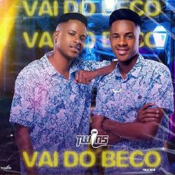 The Twins – Vai Do Beco (Prod. Dj Aka M)