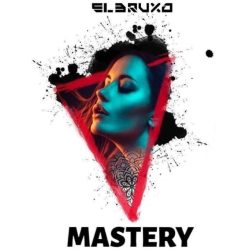 El Bruxo – Mastery