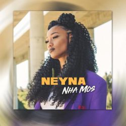 Neyna – Nha Mos