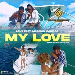 Love Onyii – My Love (feat. Messias Maricoa)