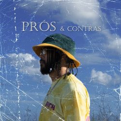 Gi-O – Prós & Contras (feat. Eric Rodrigues, Altifridi & Xuxu Bower)