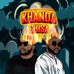 Sizwe Alakine – Khanda Shisa (feat. DJ Maphorisa)