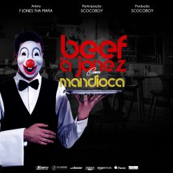 Frank Jonez – Beef à Jonez com Mandioca (feat. Scoco Boy)