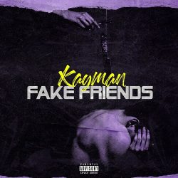 KAYMAN – Fake Friends