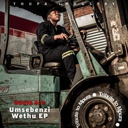 Busta 929 – Umsebenzi Wethu Vol. 2 EP