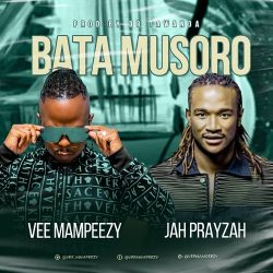 Vee Mampeezy – Bata Musoro (feat. Jah Prayzah)