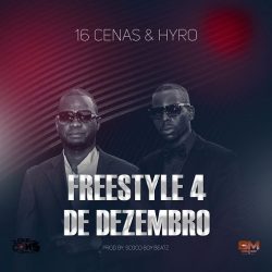 16 Cenas x Hyro – 04 de Dezembro Freestyle 2