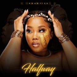 Khanyisa – Halfway EP
