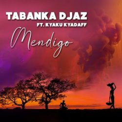 Tabanka Djaz – Mendigo (feat. Kyaku Kyadaff)