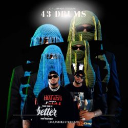 DrummeRTee924 – 43 Drums (feat. 2woBunnies & Major League Djz)