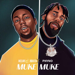 Deejay J Masta & Phyno – Muke Muke