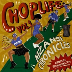 ChopLife SoundSystem, Mr Eazi, 2woshort, Stompiiey, Bassie & Raspy – No Condom
