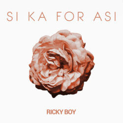 Ricky Boy – Si Ka For Asi
