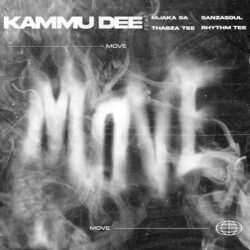 Kammu Dee – Move (feat. Thabza Tee, MjakaSA, Sanzasoul & Rhythm Tee)