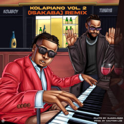Kolaboy & Timaya – Kolapiano Vol. 2 (Isakaba) [Remix]