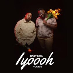Baby S.O.N & Yumbs – Iyooh (feat. Aliyen Stacy)
