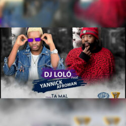 Dj Loló – Ta Mal (feat. Yannick Afroman)