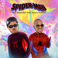 Nerú Americano – Spider-Man (feat. Careca Vaidoso)
